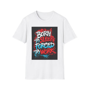 Born To Sleep Unissex T-Shirt